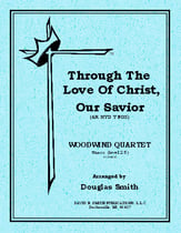 Through the Love of Christ, Our Savior Woodwind Quartet cover